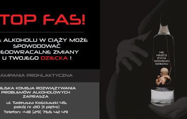 Nie niszcz życia dziecku! Stop FAS!