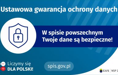 Narodowy Spis Powszechny 2021 – Twoje dane będą bezpieczne!