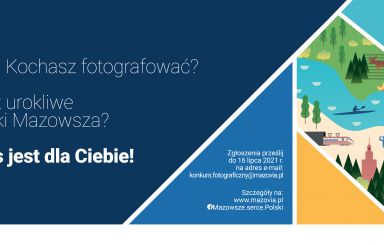 XVI edycja konkursu fotograficznego „Mazowsze bliskie sercu”