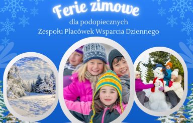 Ferie zimowe dla podopiecznych Zespołu Placówek Wsparcia Dziennego