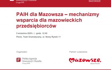 Konferencja pn. PAIH dla Mazowsza – mechanizmy wsparcia dla mazowieckich przedsiębiorców