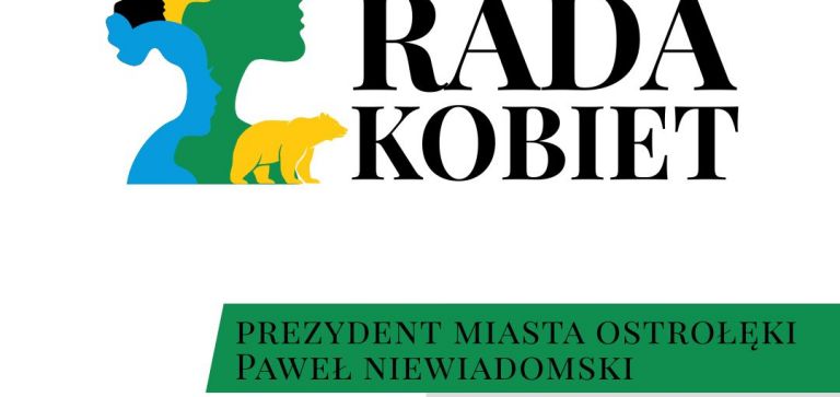 Prezydenta Miasta Ostrołęki ogłasza nabór kandydatek do Ostrołęckiej Rady Kobiet