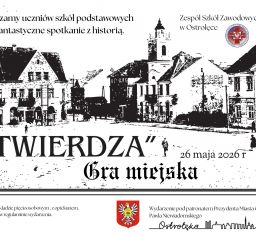 Gra Miejska „TWIERDZA - Ostrołęckie tajemnice